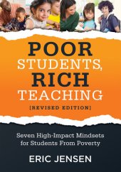 book Poor Students, Rich Teaching: Seven High-Impact Mindsets for Students From Poverty (Using Mindsets in the Classroom to Overcome Student Poverty and Adversity)