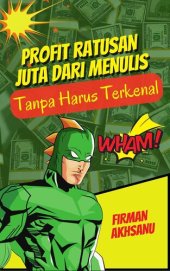 book Profit Ratusan Juta Dari Menulis Tanpa Harus Terkenal