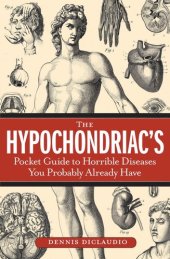 book The Hypochondriac's Pocket Guide to Horrible Diseases You Probably Already Have