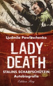 book Lady Death: Stalins Scharfschützin--Autobiografie