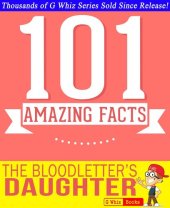 book The Bloodletter's Daughter- 101 Amazing Facts You Didn't Know