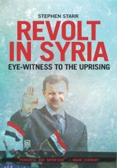 book Revolt in Syria: Eye-Witness to the Uprising