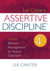 book Assertive Discipline: Positive Behavior Management for Today's Classroom