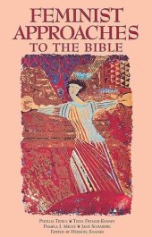 book Feminist Approaches to the Bible: Conversations with a Bible Scholar