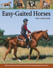 book Easy-Gaited Horses: Gentle, humane methods for training and riding gaited pleasure horses