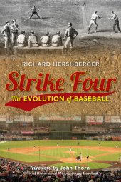 book Strike Four: The Evolution of Baseball