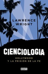 book Cienciología: Hollywood y la prisión de la fe