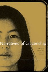 book Narratives of Citizenship: Indigenous and Diasporic Peoples Unsettle the Nation-State