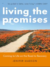 book Living the Promises: Coming to Life on the Road to Recovery