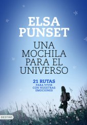 book Una mochila para el universo: 21 Rutas para vivir con nuestras emociones