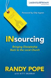 book Insourcing: Bringing Discipleship Back to the Local Church