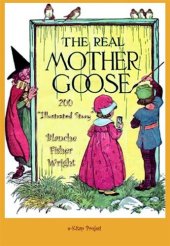 book The Real Mother Goose: "200 Illustrated Story"