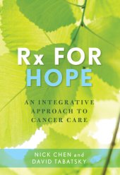 book Rx for Hope: An Integrative Approach to Cancer Care