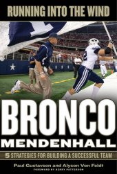 book Running into the Wind: Bronco Mendenhall; 5 Strategies for Building a Successful Team