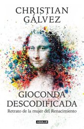 book Gioconda descodificada: Retrato de la mujer del Renacimiento