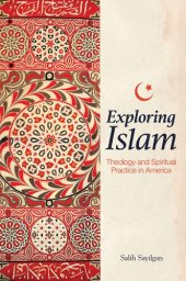 book Exploring Islam: Theology and Spiritual Practice in America