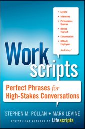 book Workscripts: Perfect Phrases for High-Stakes Conversations