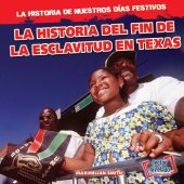 book La historia del fin de la esclavitud en Texas (The History of Juneteenth)