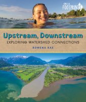 book Upstream, Downstream: Exploring Watershed Connections