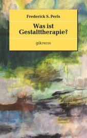 book Was ist Gestalttherapie?