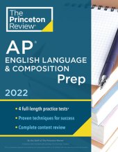 book Princeton Review AP English Language & Composition Prep, 2022: 4 Practice Tests + Complete Content Review + Strategies & Techniques