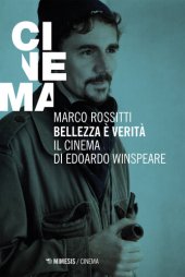 book Bellezza è verità: Ill cinema di Edoardo Winspeare