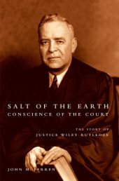 book Salt of the Earth, Conscience of the Court: The Story of Justice Wiley Rutledge