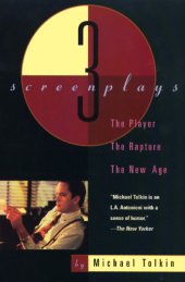 book The Player, The Rapture, The New Age: Three Screenplays