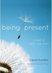 book Being Present: A Book of Daily Reflections