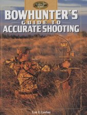 book Bowhunter's Guide to Accurate Shooting