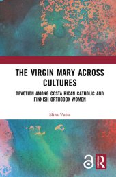 book The Virgin Mary across Cultures: Devotion among Costa Rican Catholic and Finnish Orthodox Women