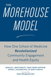 book The Morehouse Model: How One School of Medicine Revolutionized Community Engagement and Health Equity