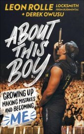 book About This Boy: Growing Up, Making Mistakes and Becoming Me