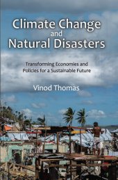 book Climate Change and Natural Disasters: Transforming Economies and Policies for a Sustainable Future