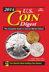 book 2014 U.S. Coin Digest: The Complete Guide to Current Market Values