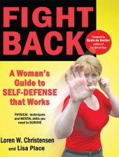 book Fight Back: A Woman's Guide to Self-Defense That Works