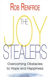 book The Joy Stealers: Overcoming Obstacles to Hope and Happiness