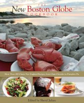 book New Boston Globe Cookbook: More than 200 Classic New England Recipes, From Clam Chowder to Pumpkin Pie