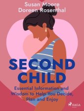 book Second Child: Essential Information and Wisdom to Help You Decide, Plan and Enjoy