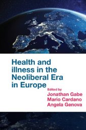 book Health and Illness in the Neoliberal Era in Europe