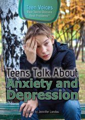 book Teens Talk about Anxiety and Depression