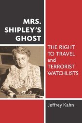 book Mrs. Shipley's Ghost: The Right to Travel and Terrorist Watchlists