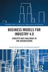 book Business Models for Industry 4.0: Concepts and Challenges in SME Organizations