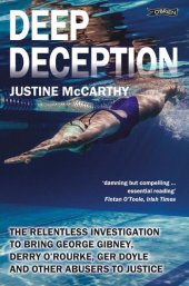 book Deep Deception: The relentless investigation to bring George Gibney, Derry O'Rourke, Ger Doyle and other abusers to justice