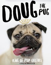 book Doug the Pug: The King of Pop Culture