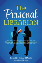 book The Personal Librarian: Enhancing the Student Experience