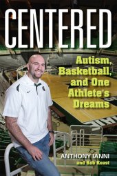 book Centered: Autism, Basketball, and One Athlete's Dreams