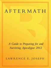 book Aftermath: Prepare For and Survive Apocalypse 2012