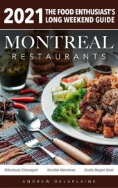 book 2021 Montreal Restaurants--The Food Enthusiast's Long Weekend Guide