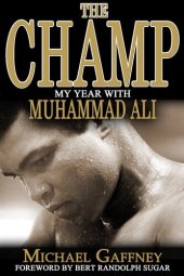 book The Champ: My Year with Muhammad Ali